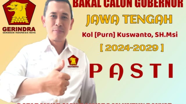 Kursi Gubernur Jawa Tengah Dilirik Kuswanto S.H, Purnawirawan TNI Berpangkat Kolonel