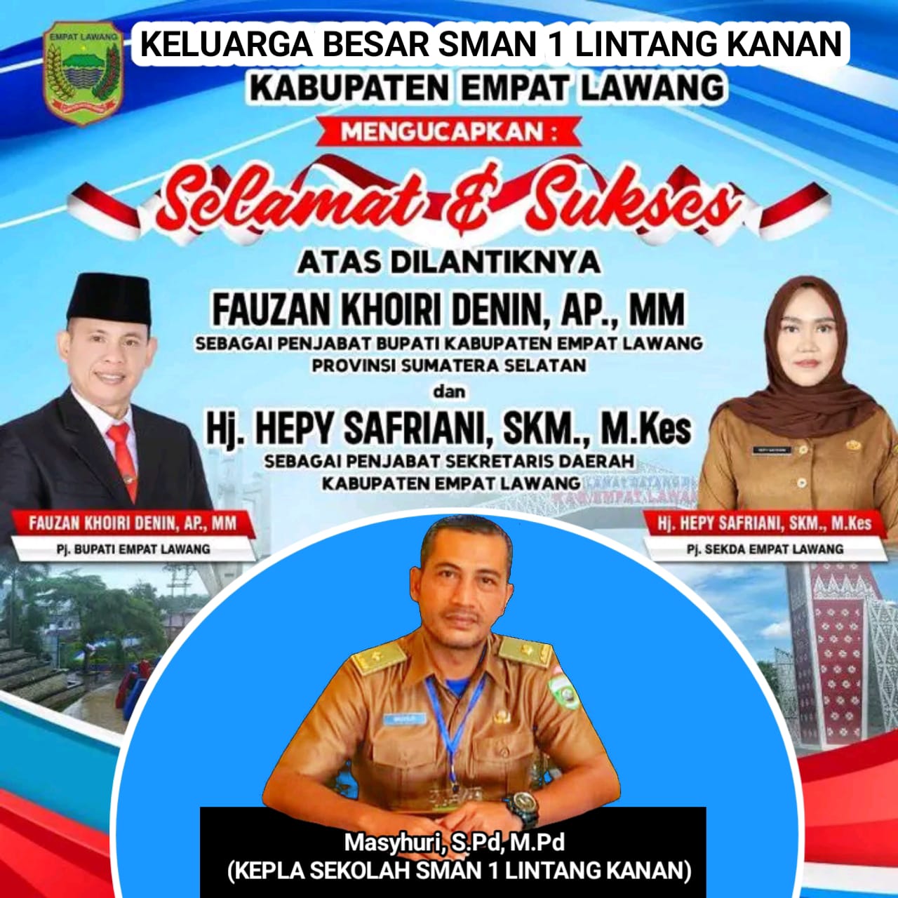 SMAN 1 Lintang Kanan Mengucapkan Selamat dan Sukses dilantiknya PJ Bupati Empat Lawang dan Sekda di Griya Agung Palembang