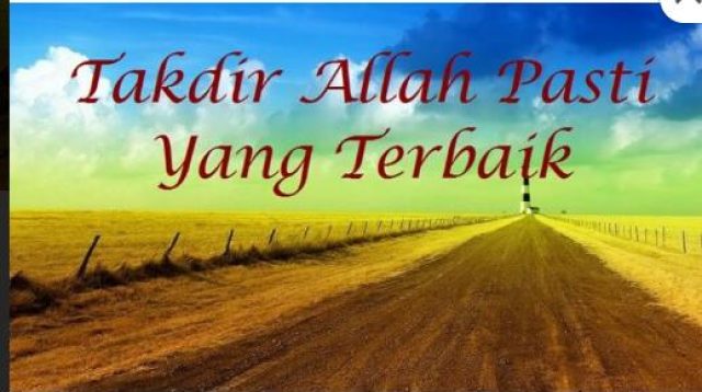 MENGIMANI TAQDIR ALLAH