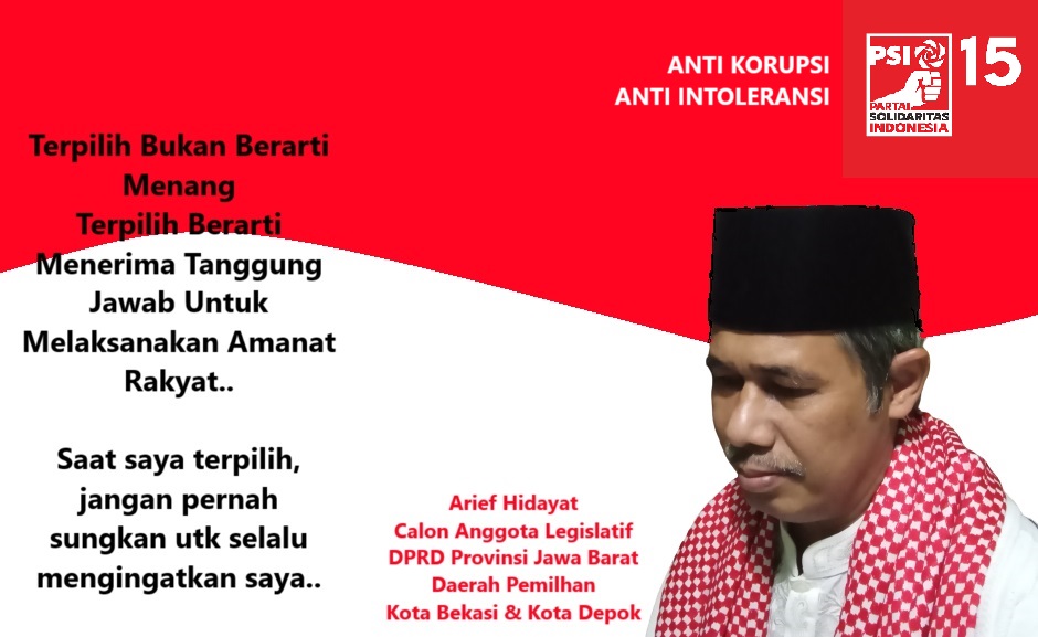 Arief Hidayat Caleg PSI Propinsi Jabar 8 Bertekad Memperjuangankan Seni Budaya dan Sektor Pariwisata yang ada Di Jawa Barat