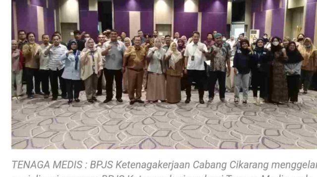 Dinas Tenaga Kerja Kabupaten Bekasi Dorong   Tenaga Medis Klinik Terlindungi oleh BPJS