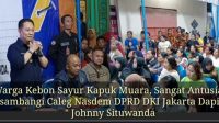 Warga Kebon Sayur Kapuk Muara, Sangat Antusias Disambangi Caleg Nasdem DPRD DKI Jakarta Dapil 3 ” Johnny Situwanda