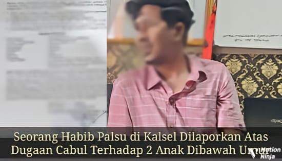Habib Palsu di Kalsel Dipolisikan Dugaan Pencabulan  Anak Dibawah Umur