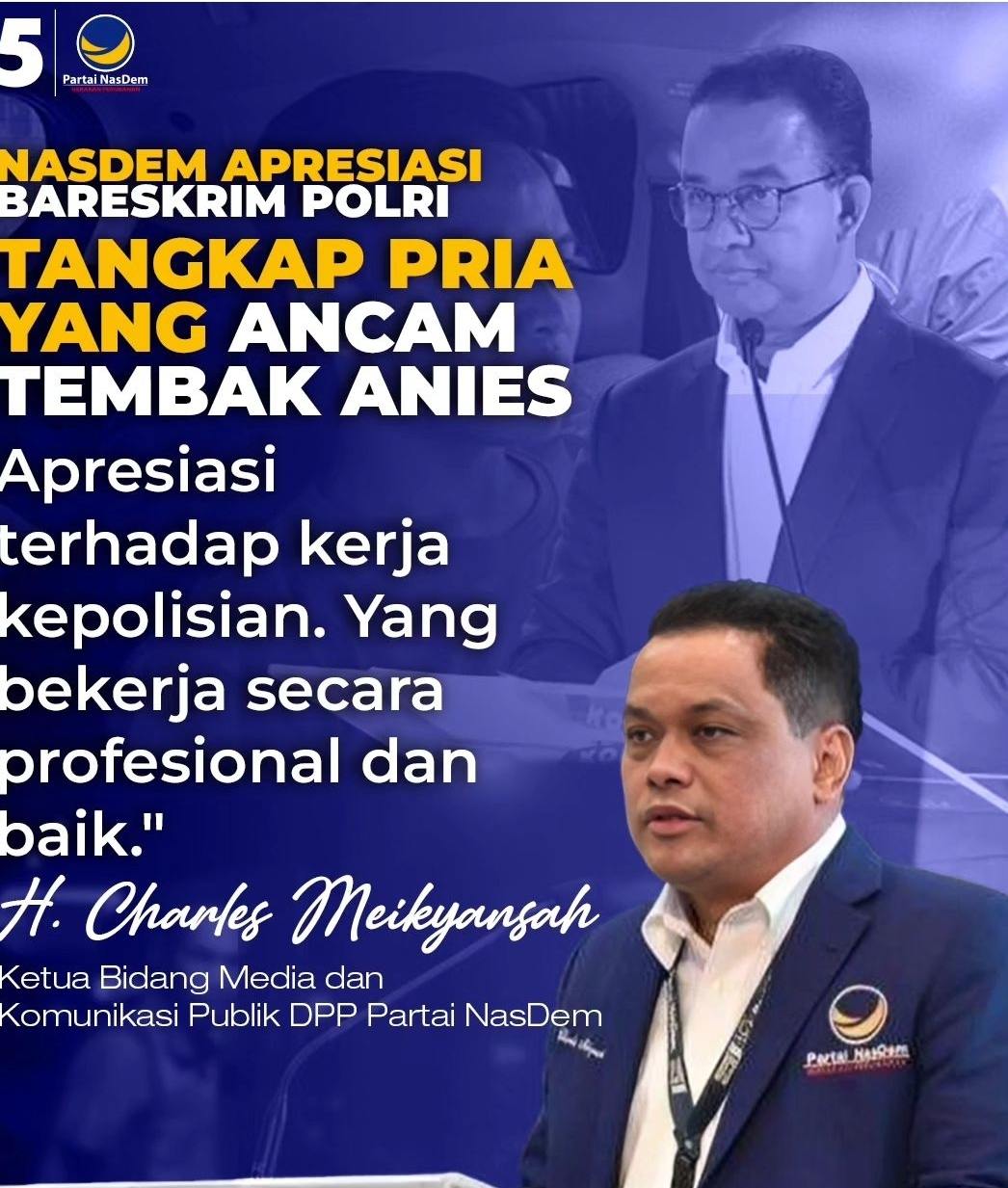 Partai NasDem Apresiasi Polri Atas Penangkapan Pelaku yang Mengancam Tembak Anies Baswedan
