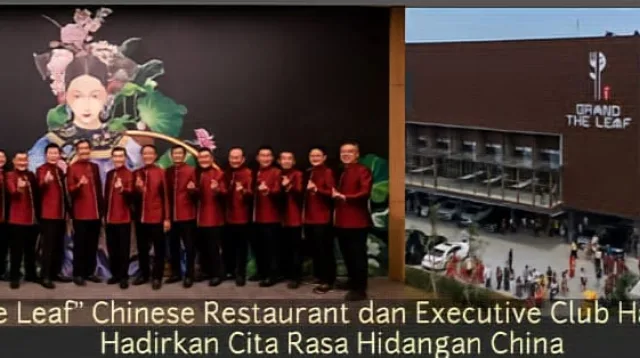 Grand The Leaf” Chinese Restaurant dan Executive Club Hadir di PIK 2, Hadir Dengan Cita Rasa Hidangan China