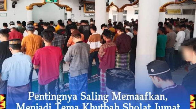Pentingnya Saling Memaafkan, Menjadi Tema Khutbah Sholat Jumat Berjamaah Rutan Kotabumi.