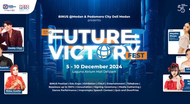BINUS @Medan x Podomoro City Deli Medan Adakan The Future Victory Fest