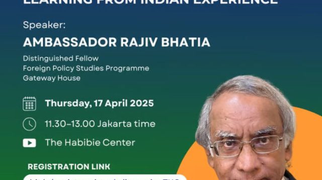 Kedubes India dan The Habibie Center Selenggarakan Diskusi Meja Bundar: Hadirkan Tokoh Diplomasi India, Dubes Rajiv Bhatia