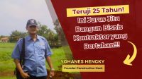25 Tahun di Konstruksi, Yohanes Hengky Buka Rahasia Untung Ratusan Juta Tanpa Modal Besar!