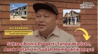 Kisah Anak Petani yang Nekat Bisnis Properti : Jatuh Bangun Ali Jadi Raja Properti
