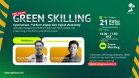 Green Skilling 19: Dorong Praktik Bisnis Berkelanjutan Lewat Digital Marketing dan Konten Viral Green Skilling 19: Dorong Praktik Bisnis Berkelanjutan Lewat Digital Marketing dan Konten Viral