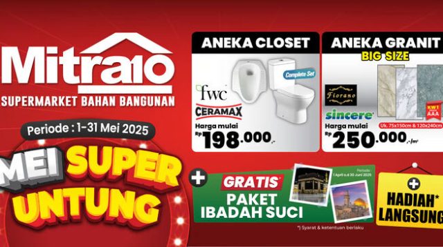Mitra10 Hadirkan Promo MEI SUPER UNTUNG, Belanja Renovasi Rumah Lebih Hemat