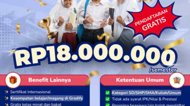 Beasiswa Gradify 2025 Resmi Dibuka: Akses Pendidikan dan Karier hingga Rp18 Juta/Semester Tanpa Syarat IPK atau Prestasi