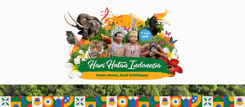 Hari Hutan Indonesia 2025: Suara Hutan, Nadi Kehidupan. Saatnya Mendengar dan Bergerak!