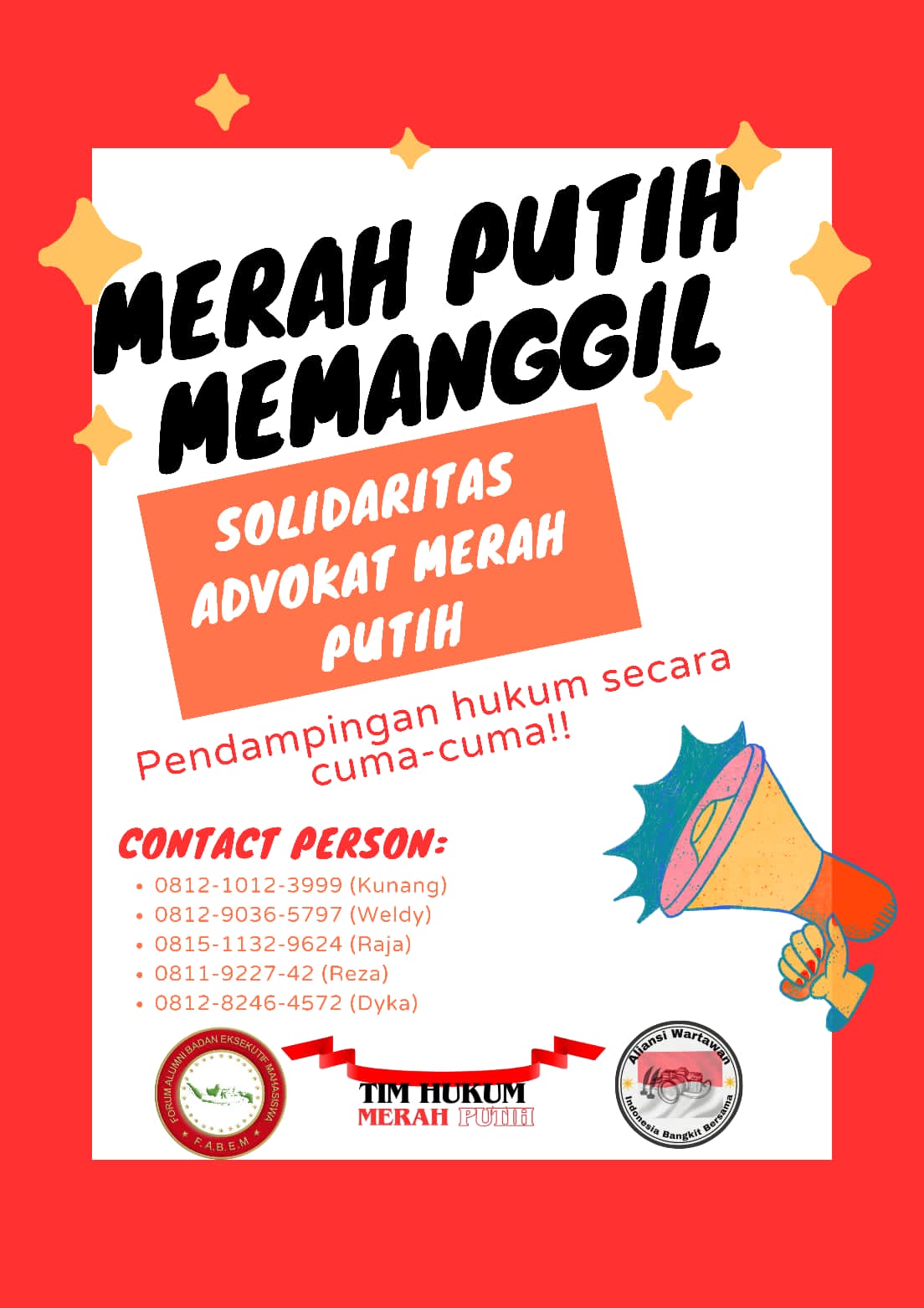Merah Putih Memanggil , Team Hukum Merah Putih Beserta AWIBB Dan FABEM Hadir Menyediakan Advokasi Peserta Demo