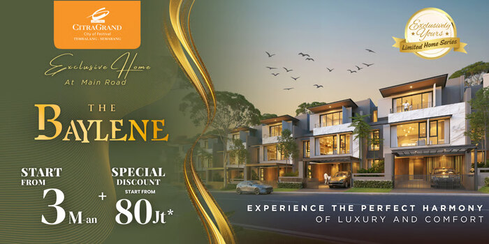 CitraGrand Semarang Luncurkan Tipe Terbaru “Baylene”, Beserta Promo Menariknya!