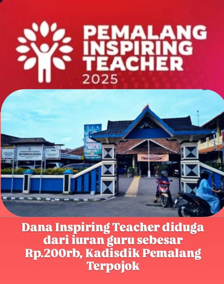 Dana Inspiring Teacher Diduga Bersumber dari Iuran Guru, Kadisdik Pemalang Jadi Sorotan