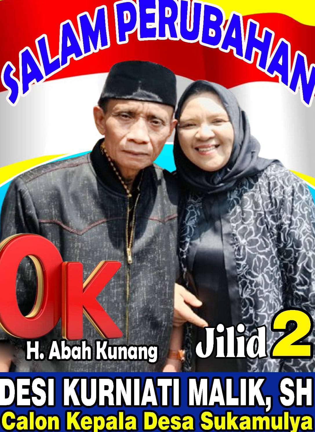 Desi Kurniawati Malik SH dan H.Heri Syamsuri siap membawa Perubahan Jilid 2 untuk Desa Sukamulya