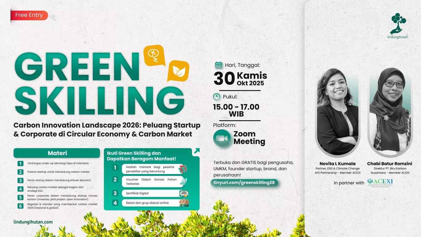 Green Skilling #28 Bahas Peluang Startup dan Korporasi di Circular Economy dan Pasar Karbon 2026