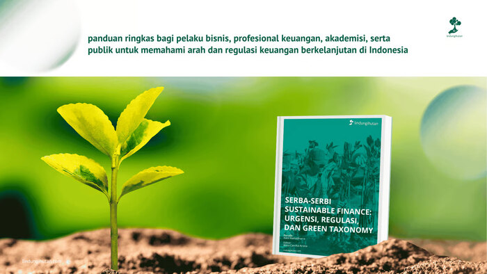 LindungiHutan Luncurkan E-book ‘Serba-Serbi Sustainable Finance’ Panduan Keuangan Berkelanjutan Indonesia