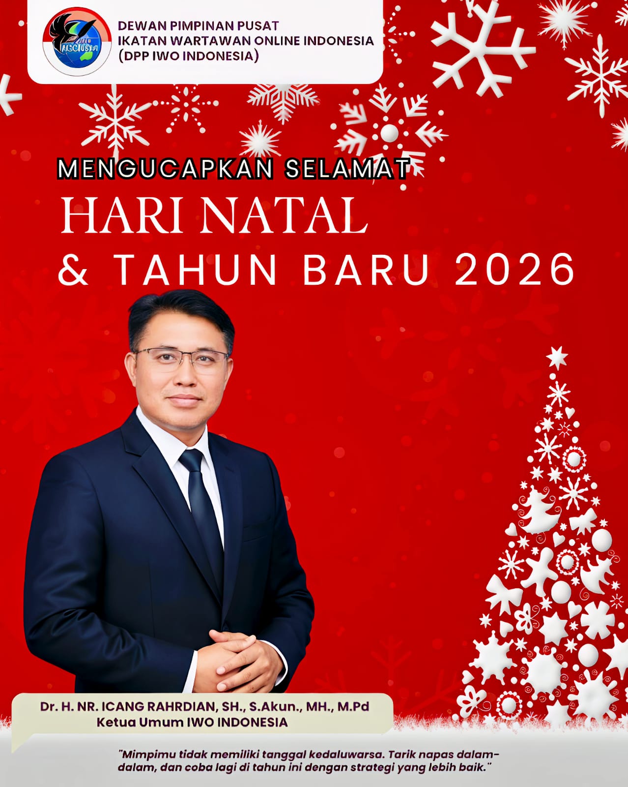 Ketum IWO Indonesia: Jadikan Momentum Natal dan Tahun Baru 2026 untuk Perkuat Integritas Pers di Era Digital