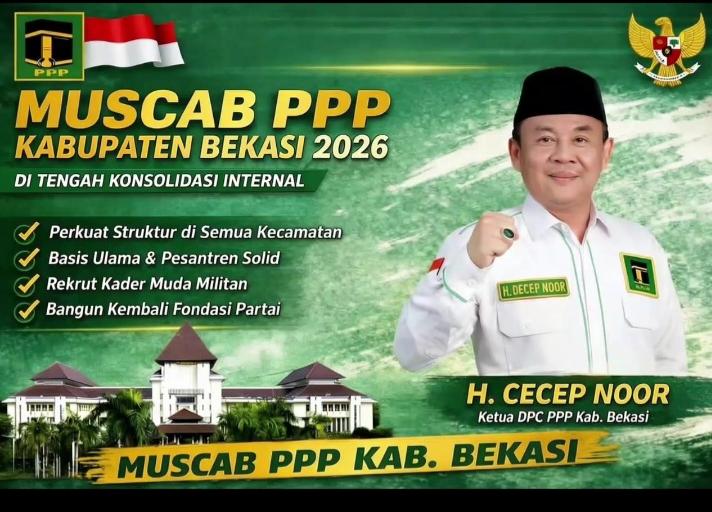H. Cecep Noor Dinilai Sosok Paling Kredibel Nahkodai Kembali PPP Kabupaten Bekasi di Muscab 2026