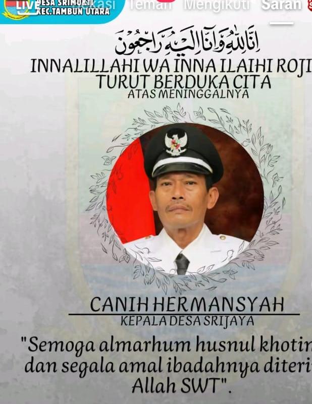 Kepala Desa Srijaya, Canih Hermansyah, Tutup Usia