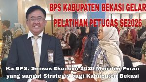 BPS Kabupaten Bekasi Gelar Pelatihan Petugas Sensus Ekonomi (SE2026) untuk Jamin Validitas Data BPS Kabupaten Bekasi Gelar Pelatihan Petugas Sensus Ekonomi (SE2026) untuk Jamin Validitas Data