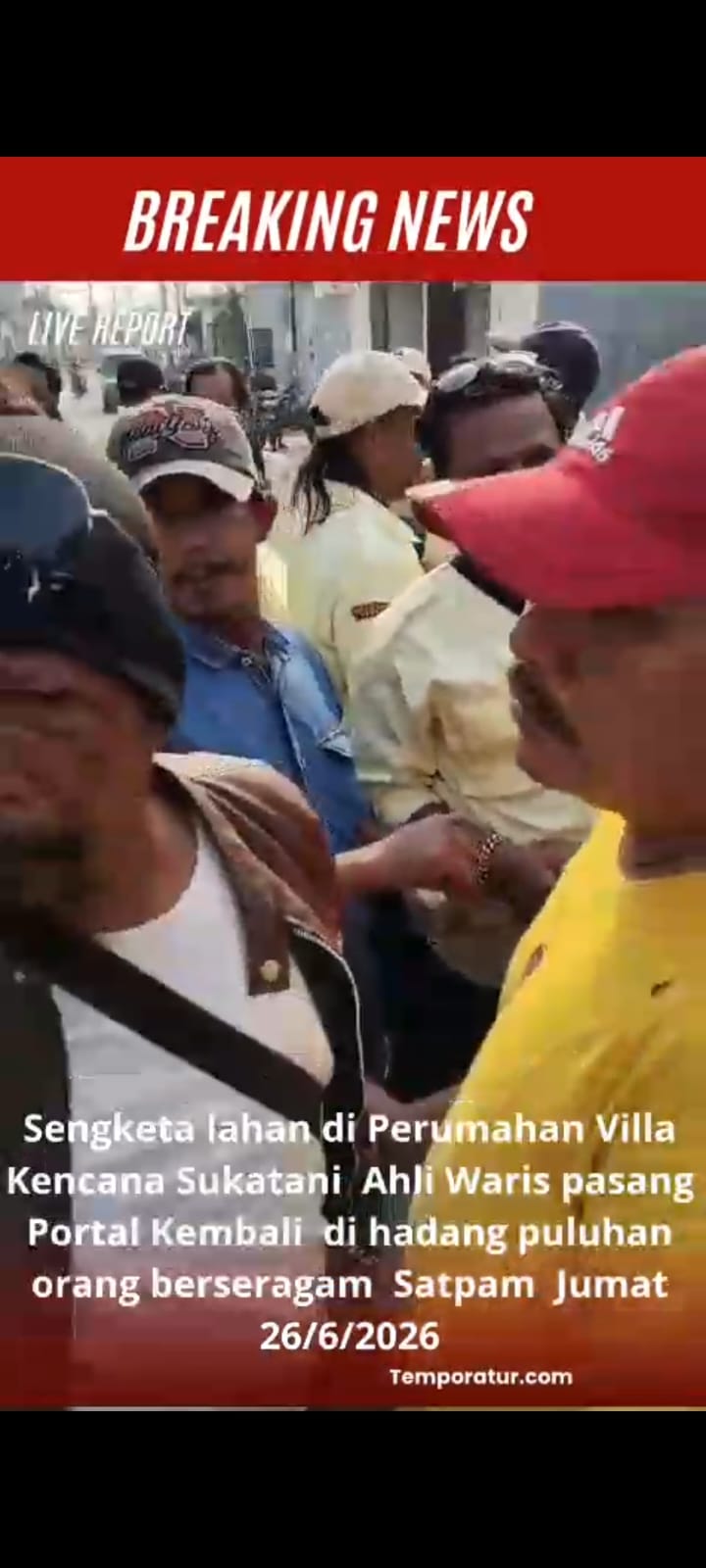 Sengketa Lahan Villa Kencana Cikarang Memanas,Puluhan Orang Berseragam Seperti Satpam Diduga jadi Beking PT.Arrayan