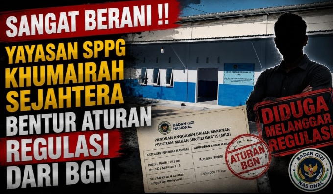 Sangat Berani !! Yayasan SPPG Khumairah Sejahtera Bentur Aturan Regulasi dari BGN
