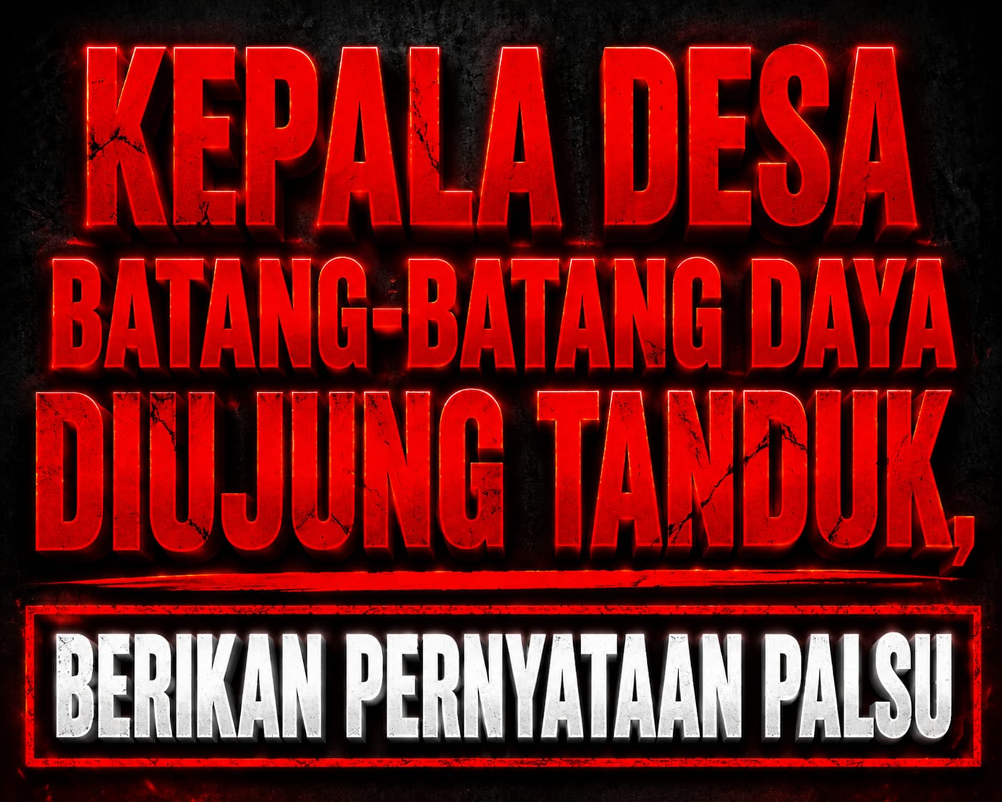 Kades Batang-Batang Daya di Ujung Tanduk, Pernyataan di Media Dituding Warga Menutupi Dugaan Aib Desa