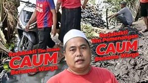 Tim Relawan Pemenangan CAUM Bersama Warga Kampung Kepuh Gelar Kerja Bakti Bersihkan Irigasi