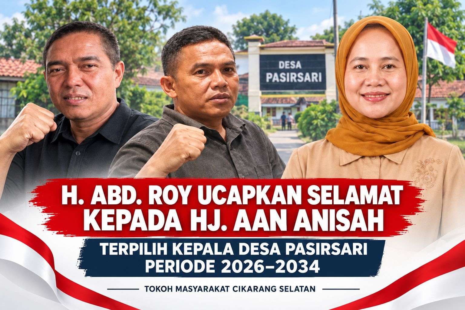 Foto ilustrasi : H. Abd. Roy Ucapkan Selamat atas Terpilihnya Hj. Aan Anisah sebagai Kepala Desa Pasirsari 2026-2034