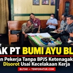 Keterangan foto : Binawasker Jatim Sidak PT Bumi Ayu Dugaan Pekerja Tanpa BPJS Ketenagakerjaan Disorot Usai Kecelakaan Kerja Dua Jari Karyawan Putus