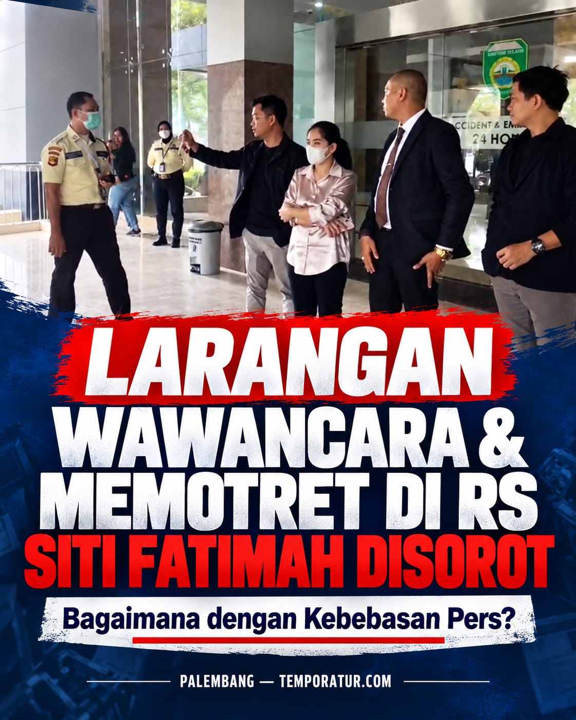Keterangan foto : Jurnalis TEMPORATUR. COM saat Diarangan Wawancara dan Memotret di Ruang Publik RS Siti Fatimah Palembang Disorot, Bagaimana dengan Kebebasan Pers?