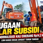 Keterangan foto : Dugaan Solar Subsidi Digunakan untuk Excavator Proyek Normalisasi Kali Ciherang Rp14,2 Miliar, LSM GANAS Desak Aparat Turun Tangan (ft: Brian Shakti ketum LSM GANAS) ft.ilustrasi